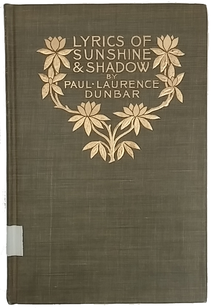 Cover image of "Lyrics of Sunshine and Shadow" by Paul Laurence Dunbar. Dark green background with metallic gold lettering and floral decorations.