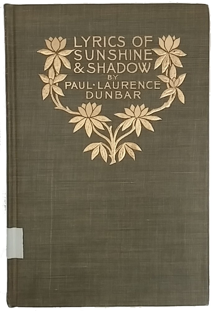 Cover image of "Lyrics of Sunshine and Shadow" by Paul Laurence Dunbar. Dark green background with metallic gold lettering and floral decorations.